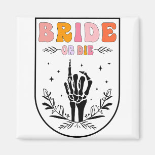 Bride Or Die Groovy Retro Halloween Bachelorette P Magnet