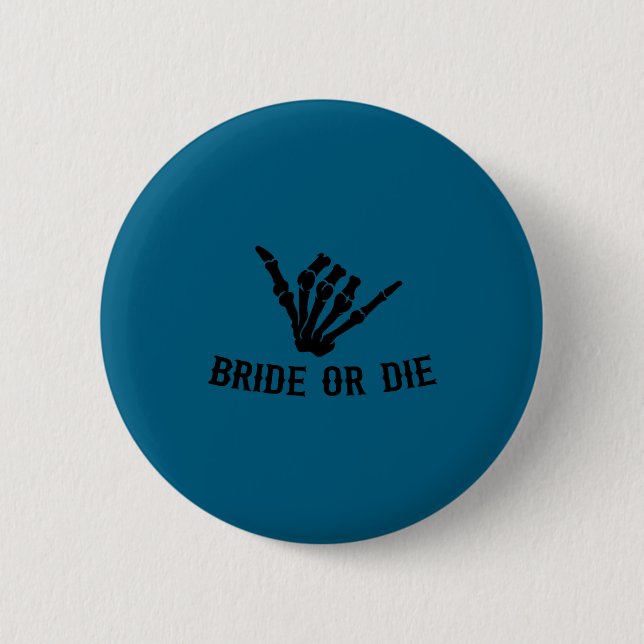 Bride Or Die Rockstar Skeleton Bachelorette Party  6 Cm Round Badge (Front)