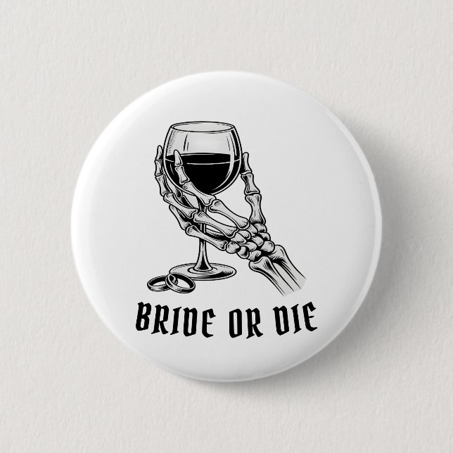 Bride or Die Skeleton Bachelorette Party Button (Front)