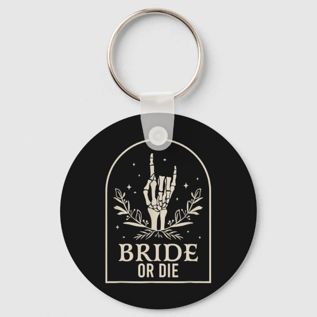 Bride Or Die Skeleton Hand Gothic Chelorette Party Key Ring (Front)