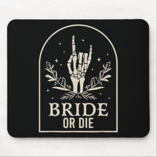 Bride Or Die Skeleton Hand Gothic Chelorette Party Mouse Mat