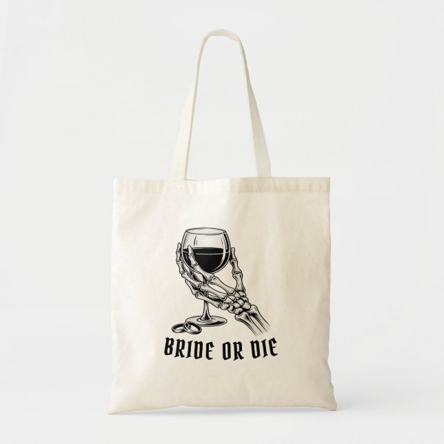 Bride or Die Skeleton Wine Glass Bachelorette Tote Bag (Front)