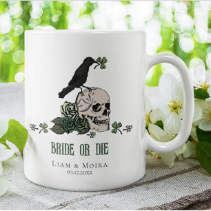 Bride or Die St Patricks Day Wedding Floral Skull Coffee Mug