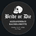 Bride or Die Til Death Do Us Party Bachelorette Classic Round Sticker<br><div class="desc">Get ready for a night of fun and spooky celebrations with our "Bride or Die Til Death Do Us Party Bachelorette Invitation." This unique invitation is perfect for a "till death do us part bachelorette party" and sets the stage for an unforgettable "til death do us party bachelorette" experience. Embrace...</div>