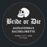Bride or Die Til Death Do Us Party Bachelorette Classic Round Sticker<br><div class="desc">Get ready for a night of fun and spooky celebrations with our "Bride or Die Til Death Do Us Party Bachelorette Invitation." This unique invitation is perfect for a "till death do us part bachelorette party" and sets the stage for an unforgettable "til death do us party bachelorette" experience. Embrace...</div>