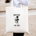 Bride or Die Til Death Do Us Party Gothic Wedding Tote Bag<br><div class="desc">Looking for the perfect way to celebrate your gothic wedding? Look no further than our personalised bride tote bag! This bag is perfect for carrying some essentials on your big day, and it's sure to make your bachelorette party that much more fun! With dark fairytale wedding designs and a Bride...</div>