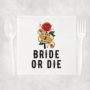Bride Or Die Till Death Do Us Part Bridal Shower Napkin
