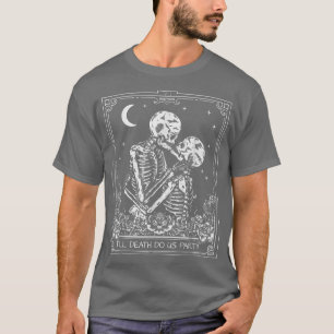Bride Or Die Till Death Do Us Party Do Us Part T- T-Shirt