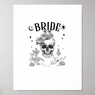 Bride Or Die Till Death Do Us Party Gothic Bachelo Poster