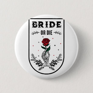 Bride Or Die Wedding Bachelorette Party Spooky Sea 6 Cm Round Badge