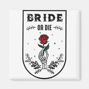Bride Or Die Wedding Bachelorette Party Spooky Sea Magnet
