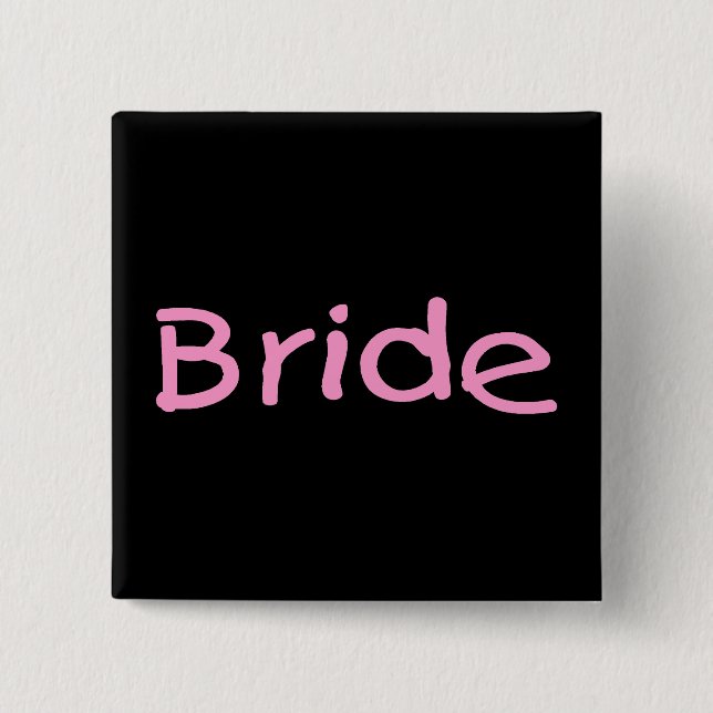 Bride (Pink) 15 Cm Square Badge (Front)