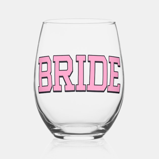 BRIDE – Pink College Font Bachelorette Glass (Front)