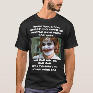 BRIDE PRICE FOR SOMETHING 1000S T-Shirt