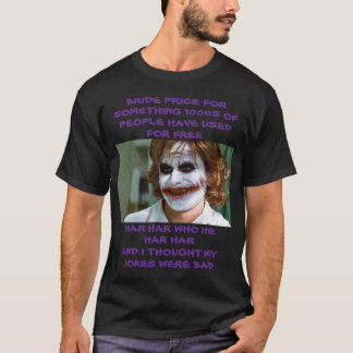 BRIDE PRICE FOR SOMETHING 1000S T-Shirt