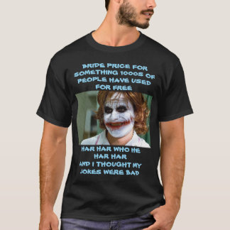 BRIDE PRICE FOR SOMETHING 1000S T-Shirt