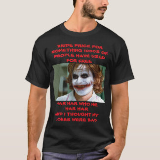 BRIDE PRICE FOR SOMETHING 1000S T-Shirt