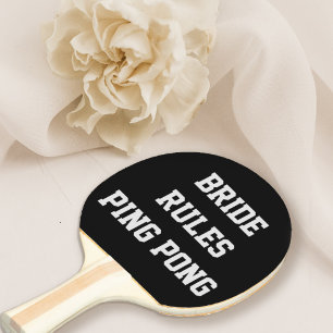 Bride Rules Ping Pong Paddle