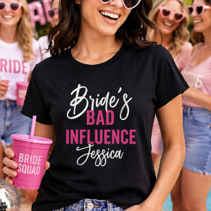 Bride’s Bad Influence Custom Bachelorette Party T-Shirt