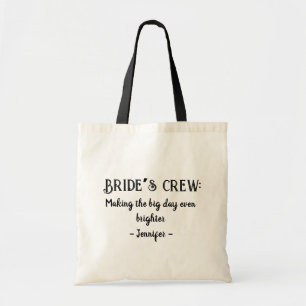 Bride’s crew: Making the big day even brighter Tote Bag
