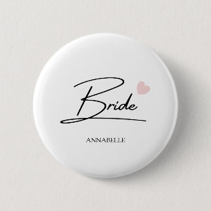 Bride Script Custom Name  6 Cm Round Badge
