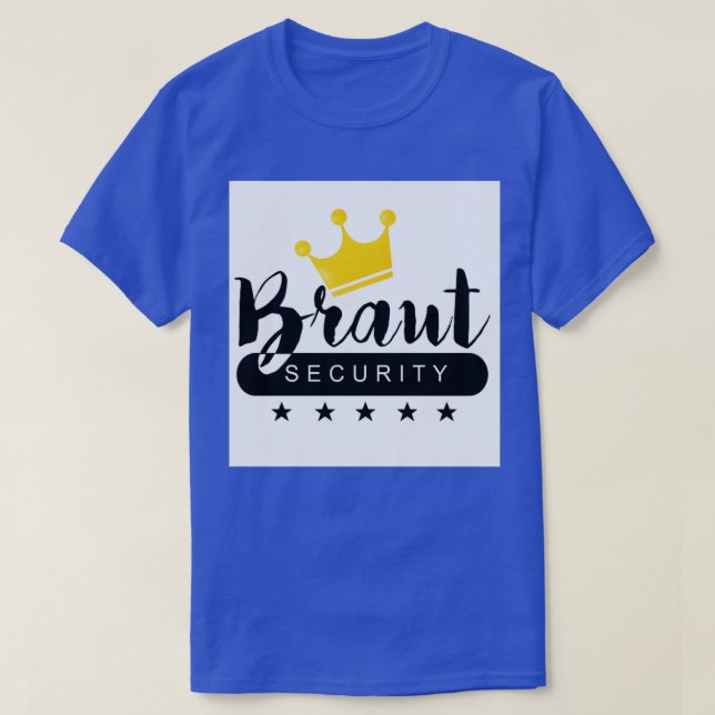 Bride securiry T-Shirt (Design Front)