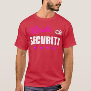 Bride Security Bachelor Party Hen Party Stag night T-Shirt