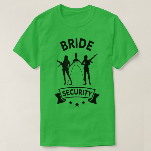 Bride Security Bride Funny Hen Party  T-Shirt (Design Front)