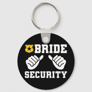Bride Security Funny Wedding Bridal Bachelorette P Key Ring