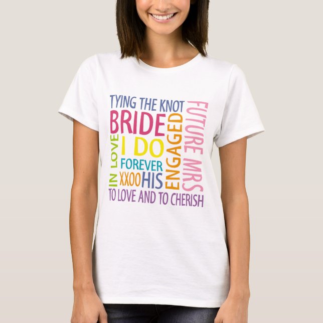 Bride Sentiments Wedding T-Shirt (Front)