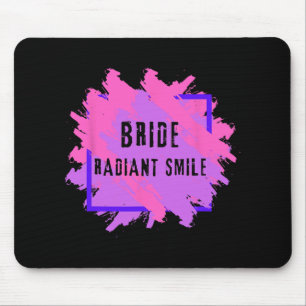Bride Smile Radiant I Bachelorette Party I Jga Mouse Mat