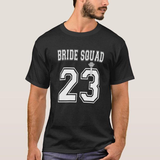 Bride Squad 2023 Bridal Party Bachelorette Team Gr T-Shirt (Front)