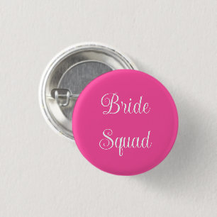 Bride Squad  3 Cm Round Badge