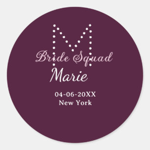 Bride squad add name monogram bridesmaid mauve classic round sticker