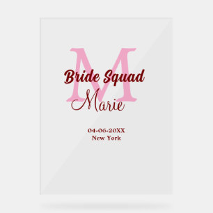Bride squad add name monogram bridesmaid pink date acrylic sign