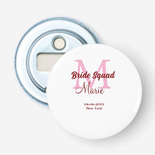 Bride squad add name monogram bridesmaid pink date bottle opener