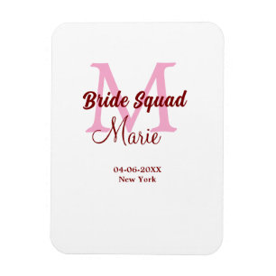 Bride squad add name monogram bridesmaid pink date magnet