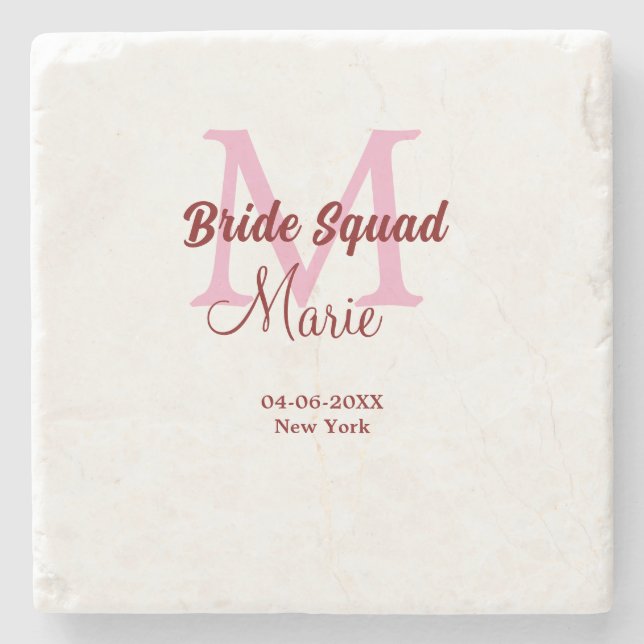Bride squad add name monogram bridesmaid pink date stone coaster (Front)