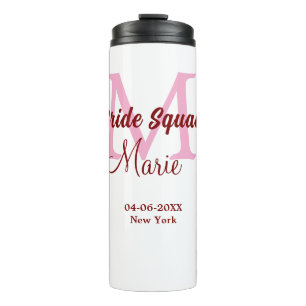 Bride squad add name monogram bridesmaid pink date thermal tumbler