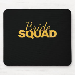 Bride Squad Bachelorette Party Bridesmaid Wedding Mouse Mat
