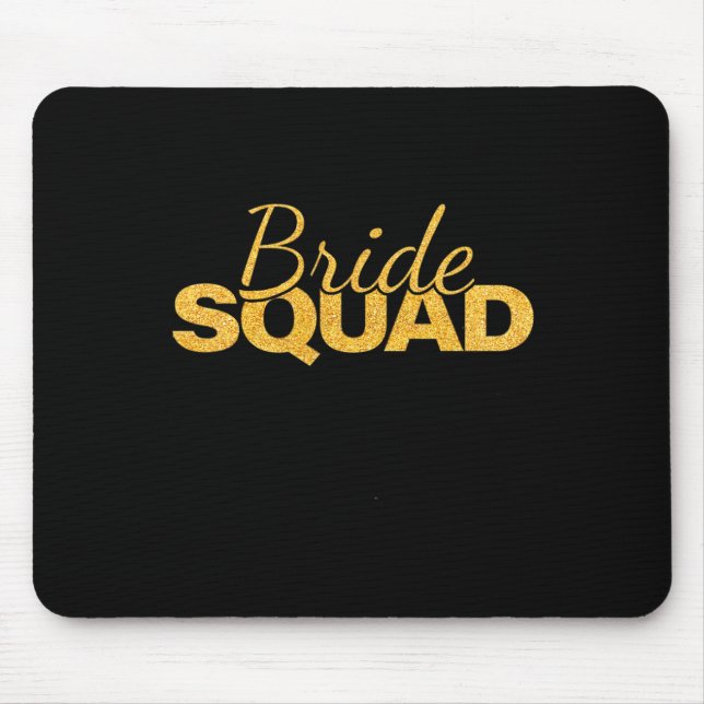 Bride Squad Bachelorette Party Bridesmaid Wedding  Mouse Mat (Front)