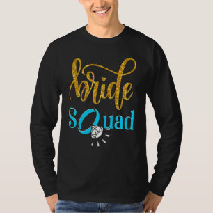 Bride Squad Bachelorette Party Dimond Ring Women G T-Shirt