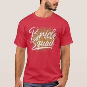 Bride Squad Bridal Shower Women Bride Party Bride  T-Shirt