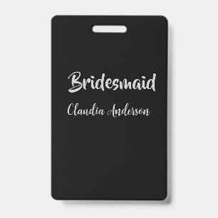Bride squad bridesmaid name silver black wedding  ID badge