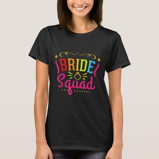 Bride Squad Bridesmaid Party  T-Shirt (Front)