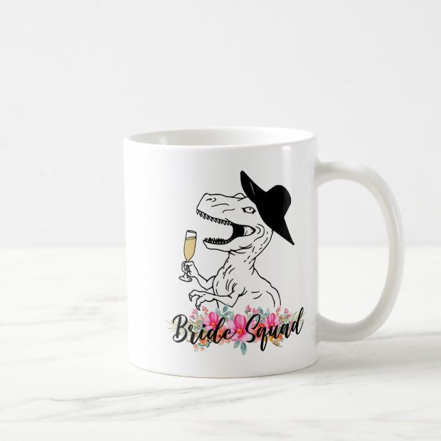 Bride Squad Dinosaur Bridesmaid Floral Bachelorett Coffee Mug (Right)
