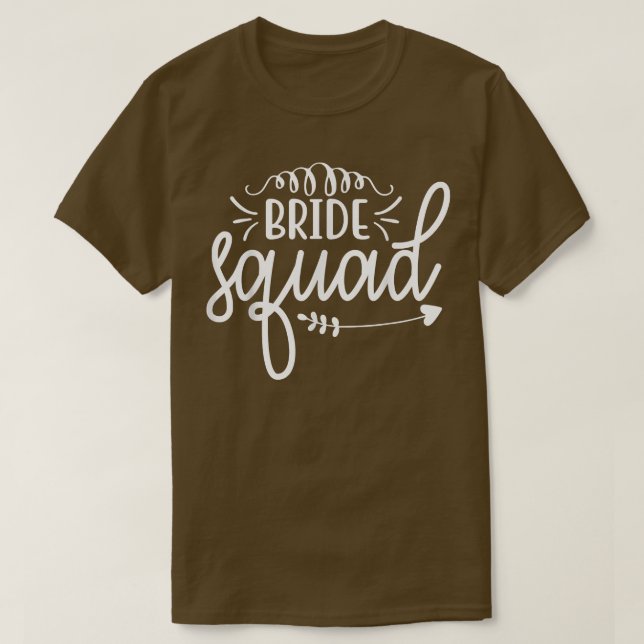 Bride Squad Funny Wedding Party  For Bachelorette  T-Shirt (Design Front)