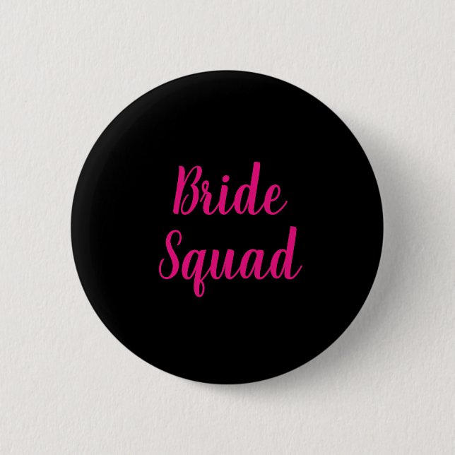 Bride Squad Hot Pink & Black Bachelorette Party 6 Cm Round Badge (Front)