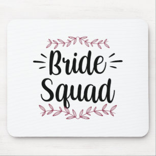 Bride Squad Party Wedding Bachelorette Cute 1 Mouse Mat
