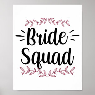 Bride Squad Party Wedding Bachelorette Cute 1 Poster